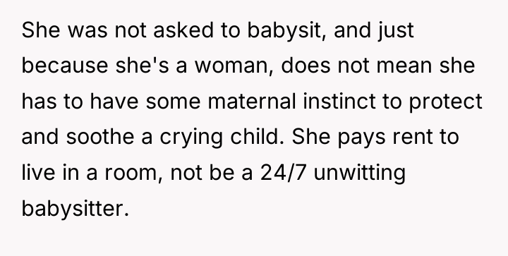 She was not asked to babysit, and just because she's...