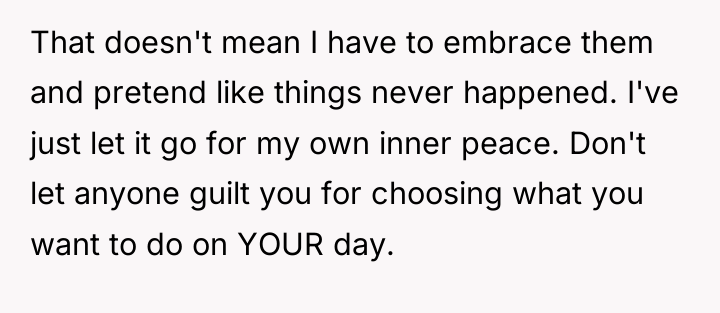 That doesn't mean I have to embrace them and pretend...