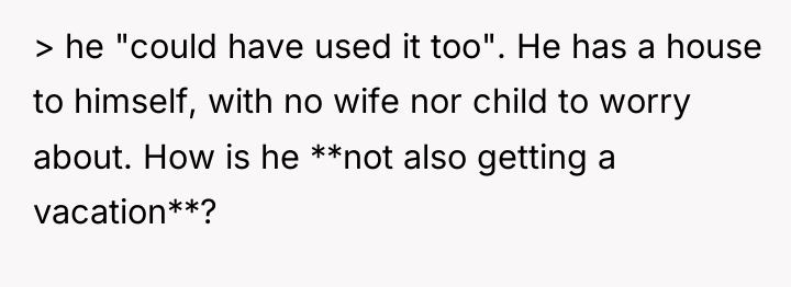 > he "could have used it too". He has a...