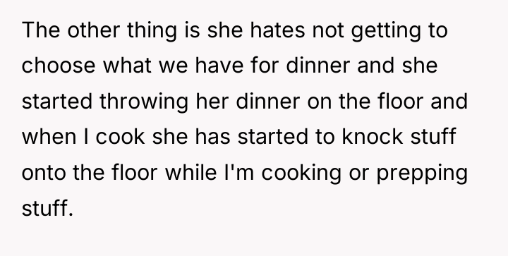 The other thing is she hates not getting to choose...