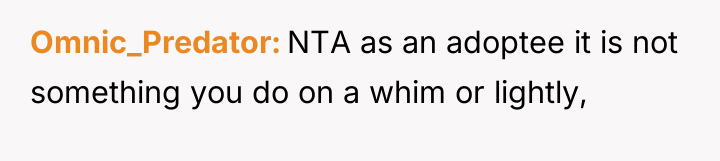 Omnic_Predator NTA as an adoptee it is not something you...