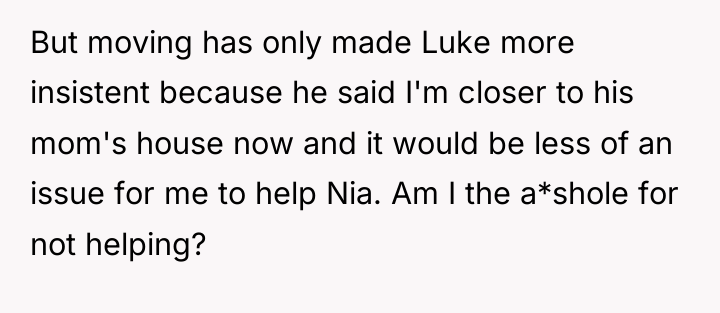 But moving has only made Luke more insistent because he...