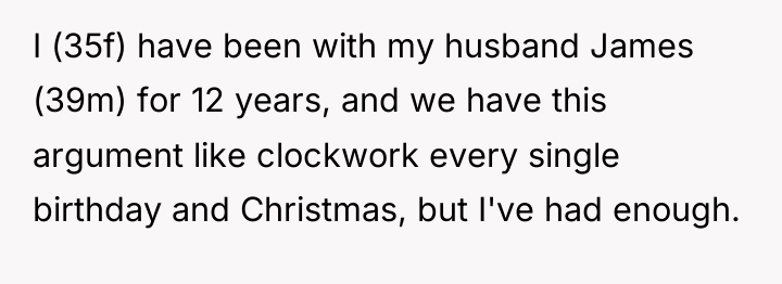 I (35f) have been with my husband James (39m) for...