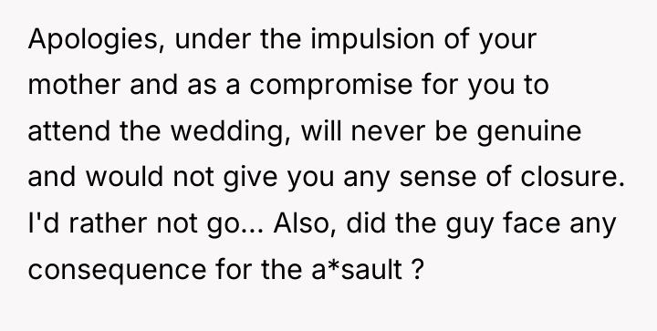 Apologies, under the impulsion of your mother and as a...