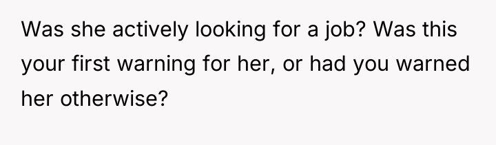 Was she actively looking for a job? Was this your...