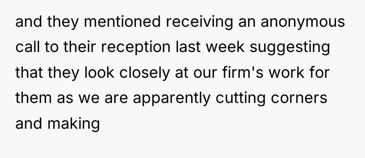 and they mentioned receiving an anonymous call to their reception...