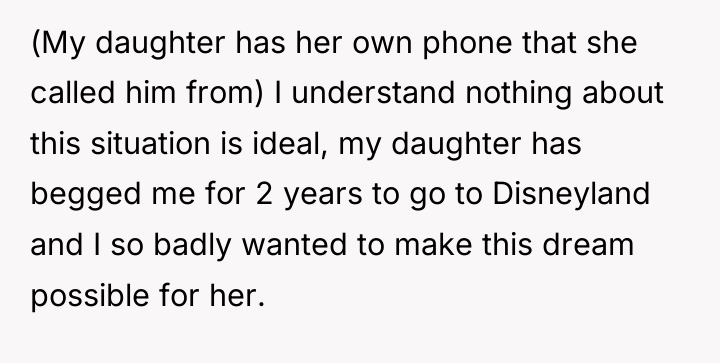 (My daughter has her own phone that she called him...