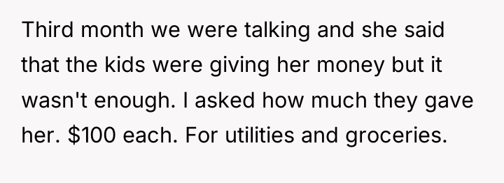 Third month we were talking and she said that the...