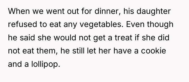 When we went out for dinner, his daughter refused to...