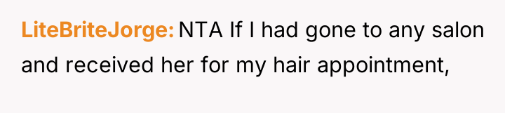 LiteBriteJorge NTA If I had gone to any salon and...