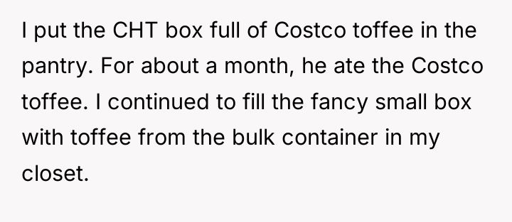 I put the CHT box full of Costco toffee in...