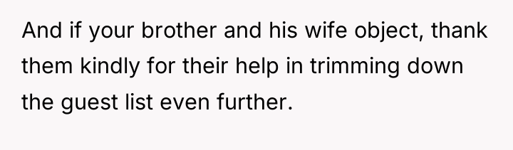 And if your brother and his wife object, thank them...