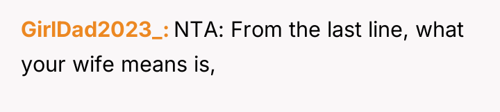 GirlDad2023_ NTA: From the last line, what your wife means...