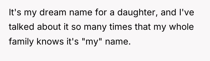 It's my dream name for a daughter, and I've talked...