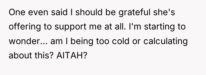One even said I should be grateful she's offering to...