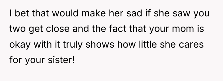 I bet that would make her sad if she saw...