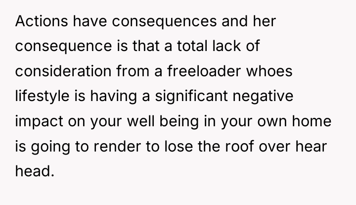 Actions have consequences and her consequence is that a total...