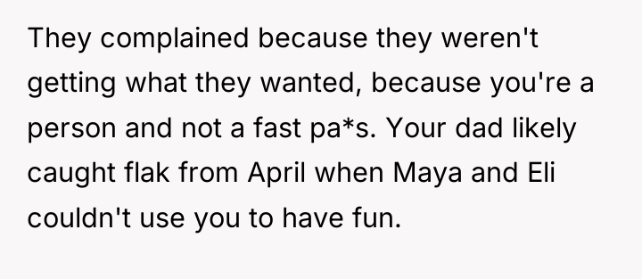 They complained because they weren't getting what they wanted, because...
