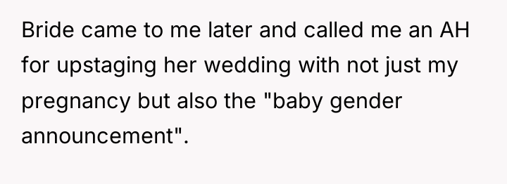Bride came to me later and called me an AH...