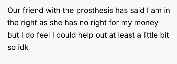Our friend with the prosthesis has said I am in...