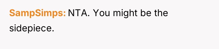 SampSimps NTA. You might be the sidepiece.
