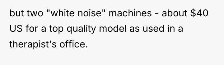 but two "white noise" machines - about $40 US for...