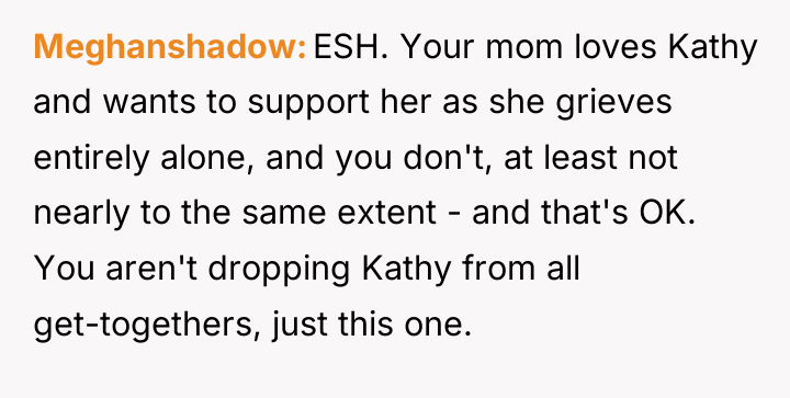 Meghanshadow ESH. Your mom loves Kathy and wants to support...