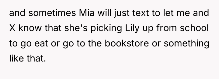 and sometimes Mia will just text to let me and...
