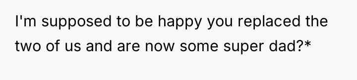 I'm supposed to be happy you replaced the two of...