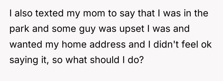 I also texted my mom to say that I was...