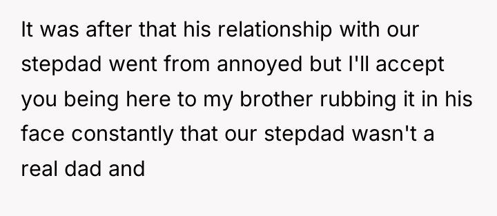 It was after that his relationship with our stepdad went...