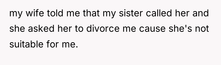 my wife told me that my sister called her and...