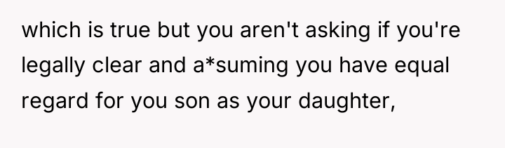 which is true but you aren't asking if you're legally...
