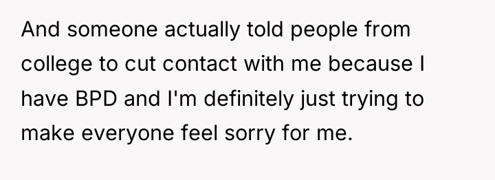 And someone actually told people from college to cut contact...
