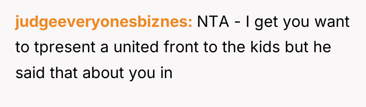 judgeeveryonesbiznes NTA - I get you want to tpresent a...