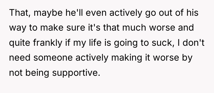That, maybe he'll even actively go out of his way...