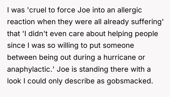 I was 'cruel to force Joe into an allergic reaction...