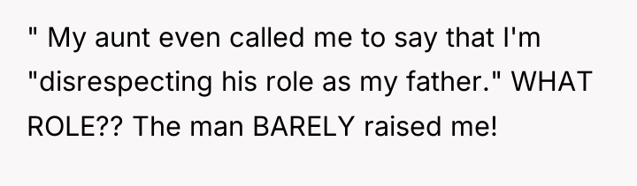 " My aunt even called me to say that I'm...