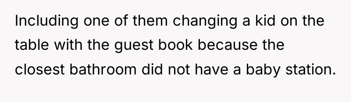 Including one of them changing a kid on the table...