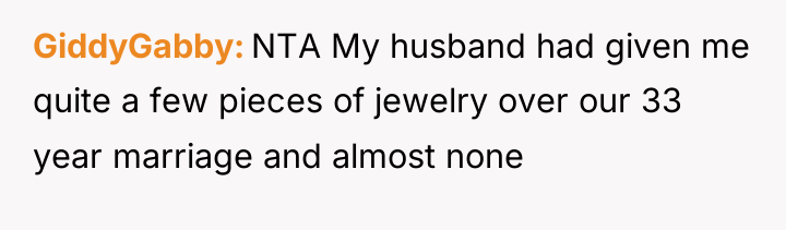 GiddyGabby NTA My husband had given me quite a few...