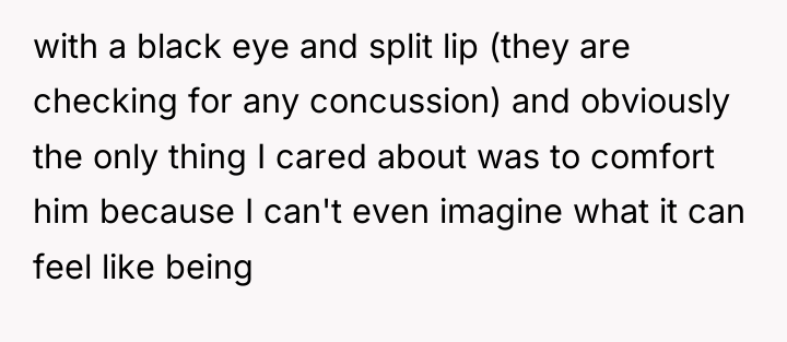 with a black eye and split lip (they are checking...