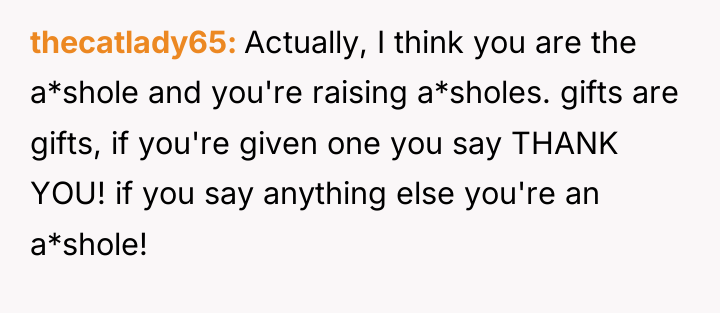 thecatlady65 Actually, I think you are the a*shole and you're...