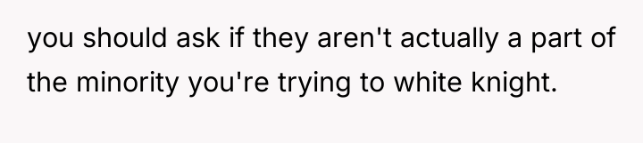 you should ask if they aren't actually a part of...