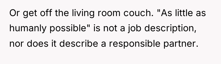 Or get off the living room couch. "As little as...