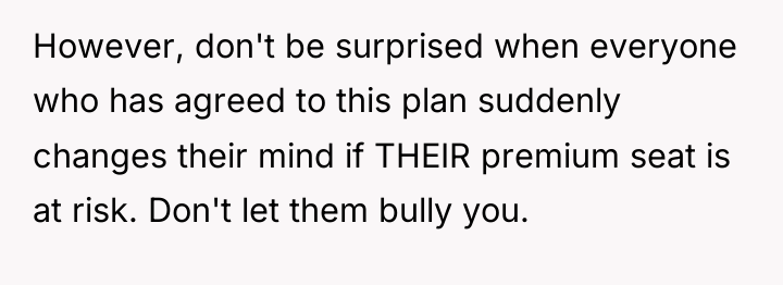However, don't be surprised when everyone who has agreed to...