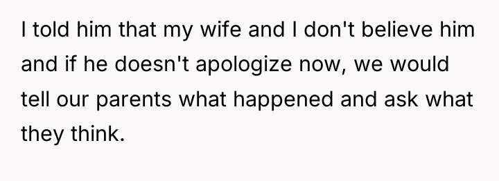 I told him that my wife and I don't believe...