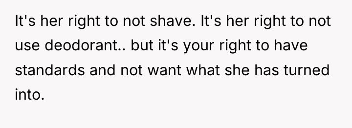 It's her right to not shave. It's her right to...