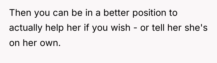 Then you can be in a better position to actually...