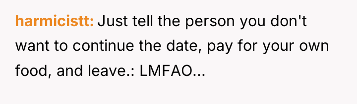 harmicistt Just tell the person you don't want to continue...