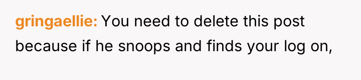 gringaellie You need to delete this post because if he...